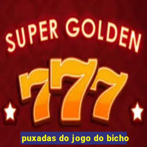 puxadas do jogo do bicho